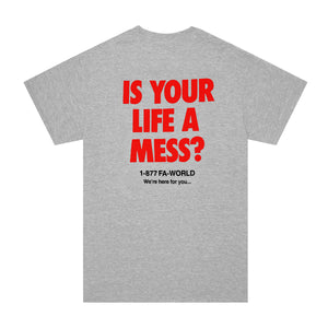 FUCKING AWESOME Is Your Life A Mess Tee